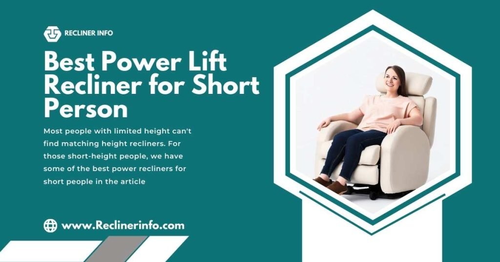 Best Power Lift Recliner for Short Person