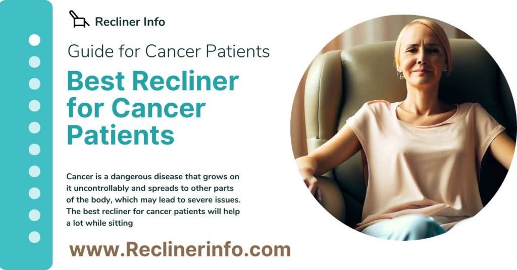 Best Recliner for Cancer Patients