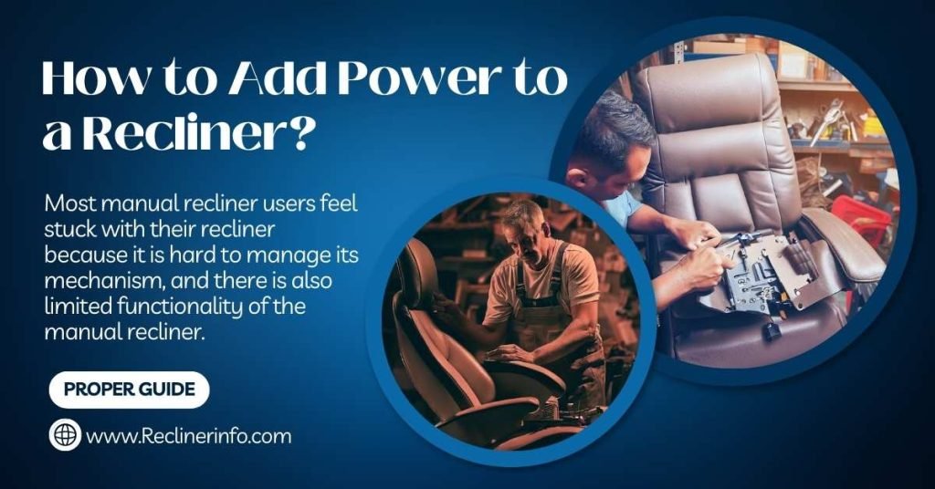How to Add Power to a Recliner