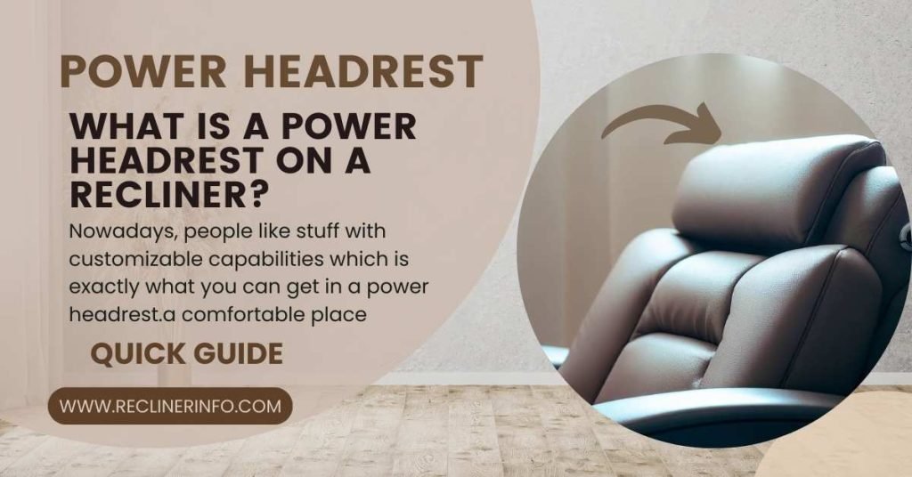 What is a Power Headrest on a Recliner