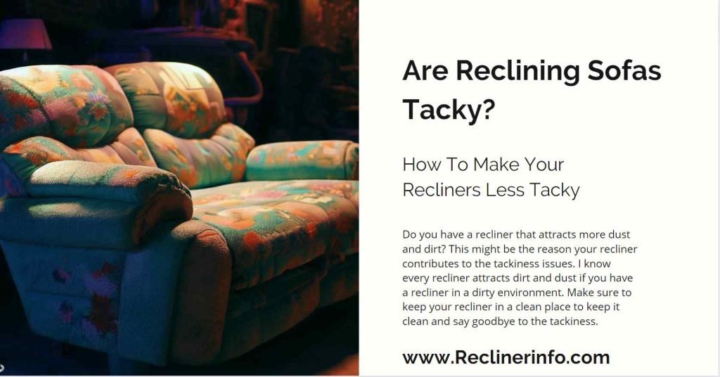 are reclining sofas tacky