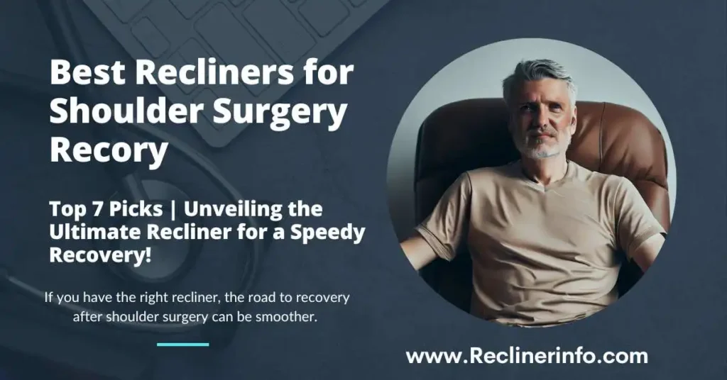 best shoulder surgery surgery recliner