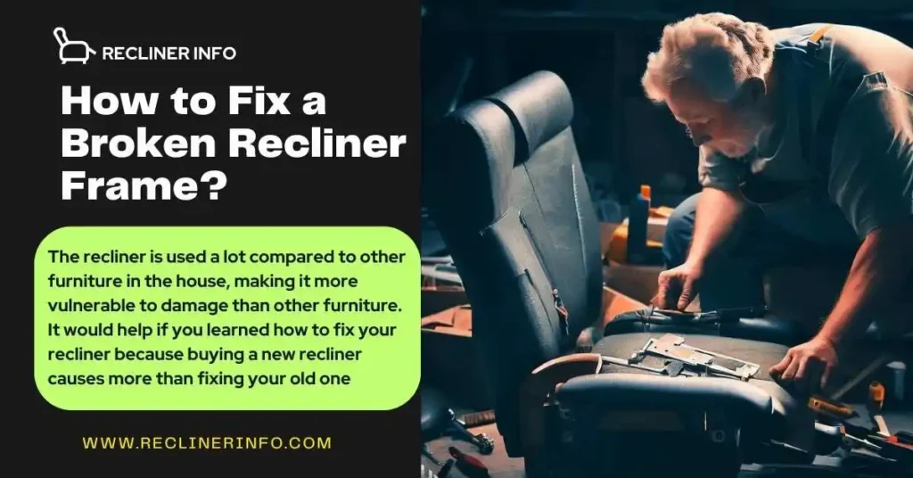fix your broken recliner frame