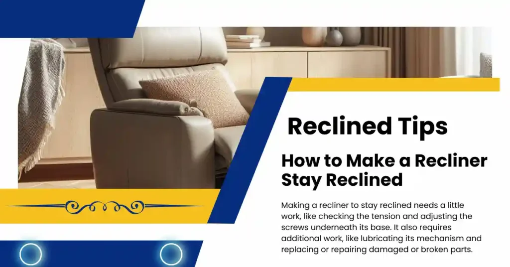 How to Make a Recliner Stay Reclined