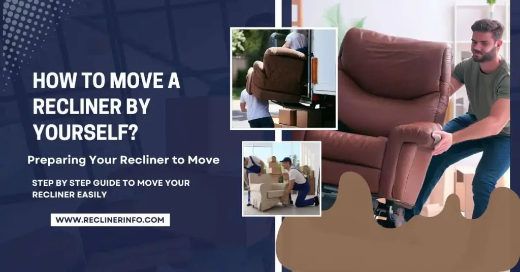 guide to move a recliner by yourself