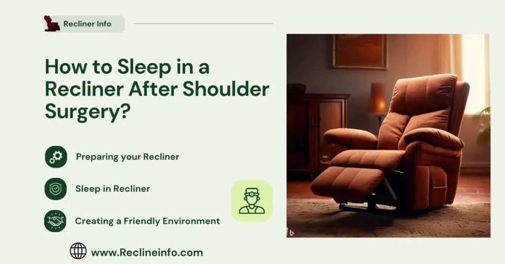 How to Sleep in a Recliner for Shoulder Surgery recovery