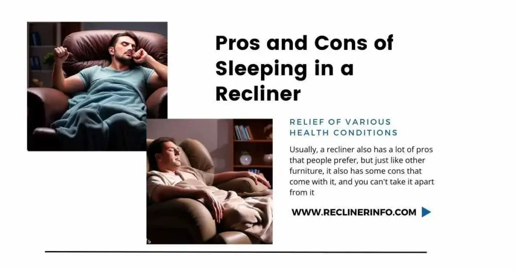 pros and cons of sleeping in a recliner chair
